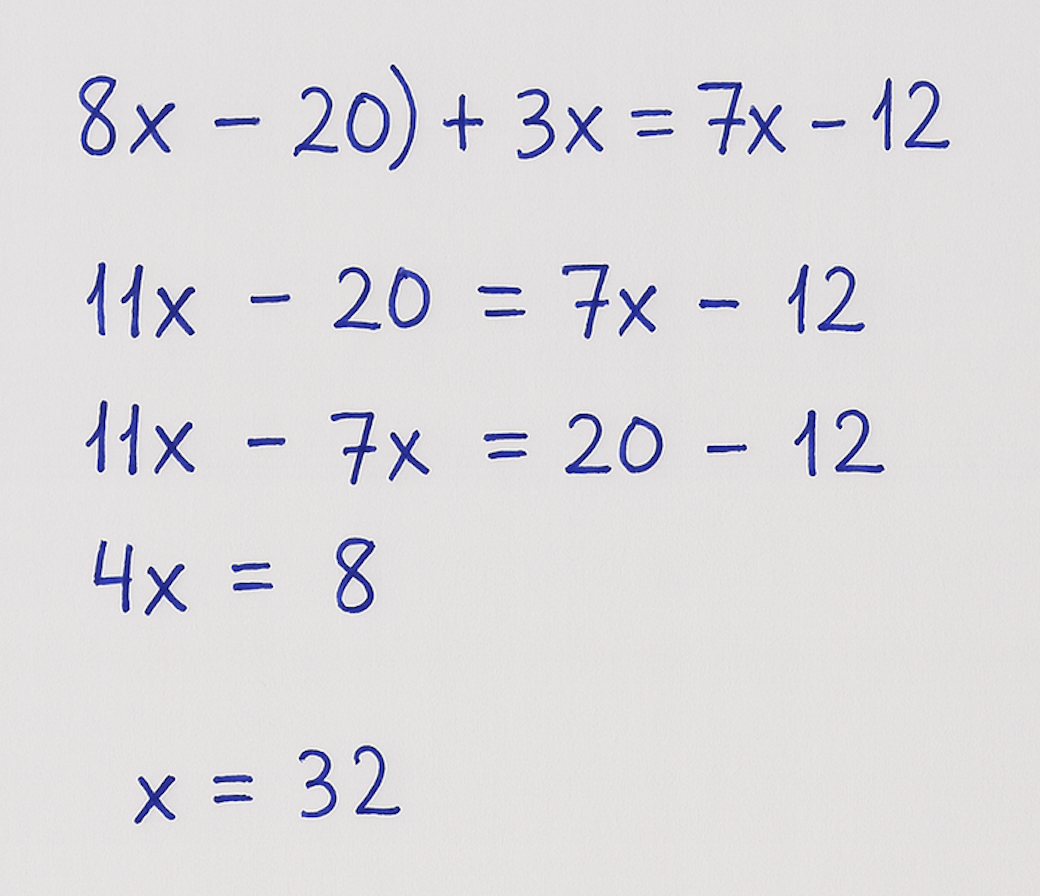 Student written work showing 4(2x-5)+3x=7x-12 leading to x=32